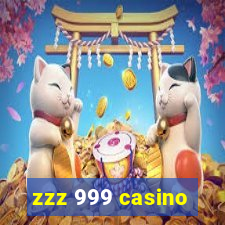 zzz 999 casino